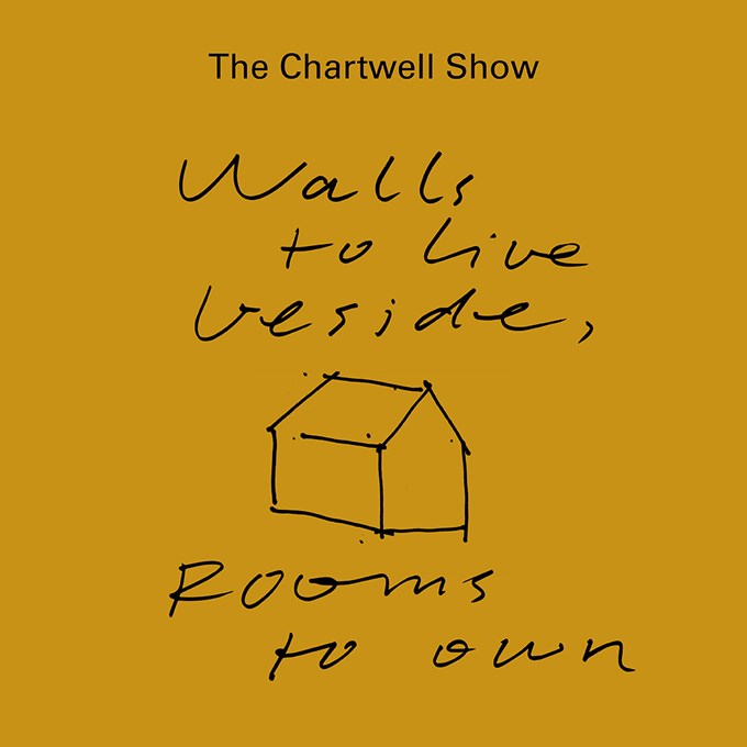Walls to Live Beside, Rooms to Own: The Chartwell Show