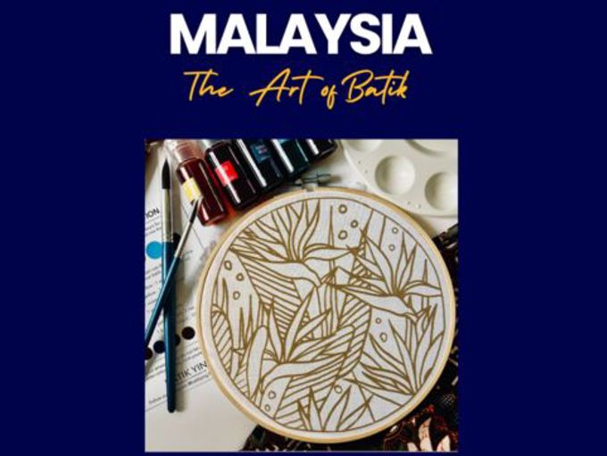 92 The Art Of Malaysian Batik Hands On Workshop