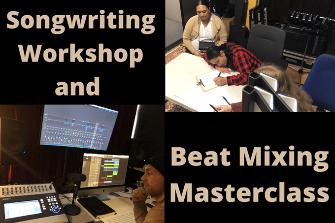 Songwriting Workshop and Beat Mixing Masterclass